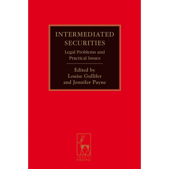 Intermediated Securities: Legal Problems and Practical Issues, (Hardcover)