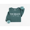 thumbnail image 2 of The Beach Is My Therapy Sweatshirt, Beach Sweatshirt, Therapy Sweatshirt, Beach Shirt, Travel Sweatshirt, Summer Sweatshirt, Cozy Sweatshirt, 2 of 5