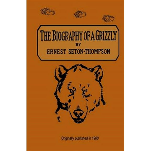 The Biography of a Grizzly