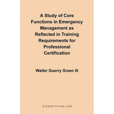 Core Management Training (A Study of Core Functions in Emergency Management as Reflected in Training Requirements for Professional)