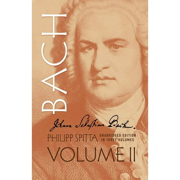 Dover Books on Music: Composers Johann Sebastian Bach, Volume II: Volume 2, (Paperback)