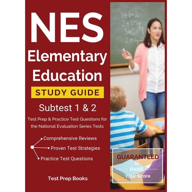 NES Elementary Education Study Guide Subtest 1 & 2 : Test Prep