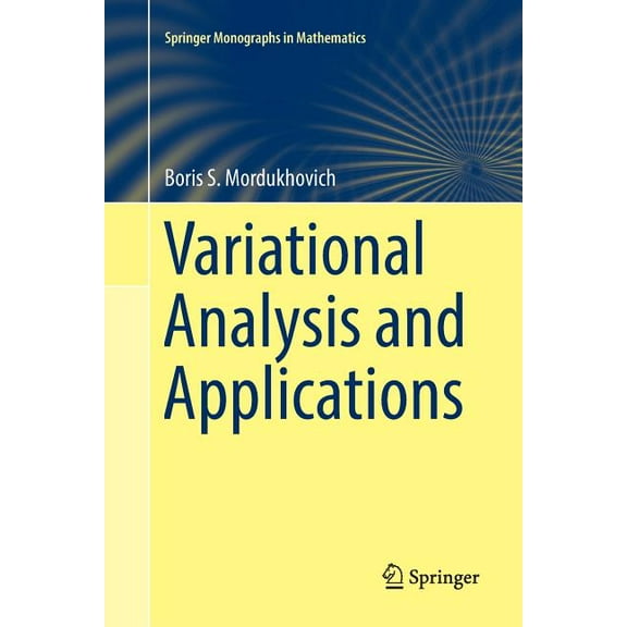Springer Monographs in Mathematics Variational Analysis and Applications, (Paperback)