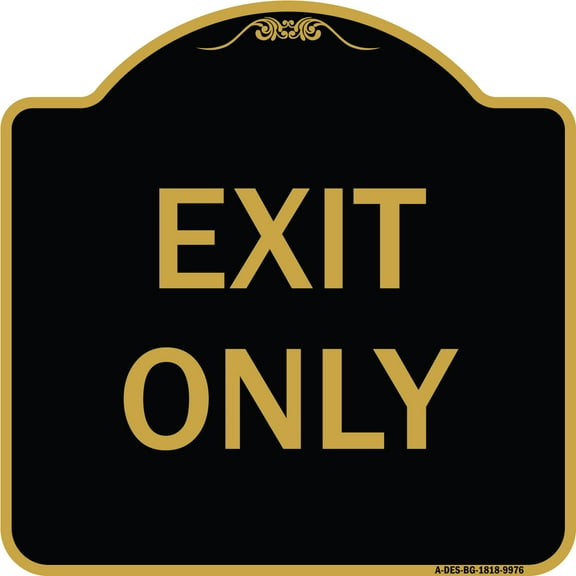SignMission Designer Series Sign - Exit Only | Black & Gold 18" X 18" Heavy-Gauge Aluminum Architectural Sign | Protect Your Business & Municipality | Made in the USA