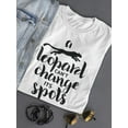 thumbnail image 3 of A Leopard Cant Change Its  Spots T-Shirt Women -Image by Shutterstock, Female Large, 3 of 4