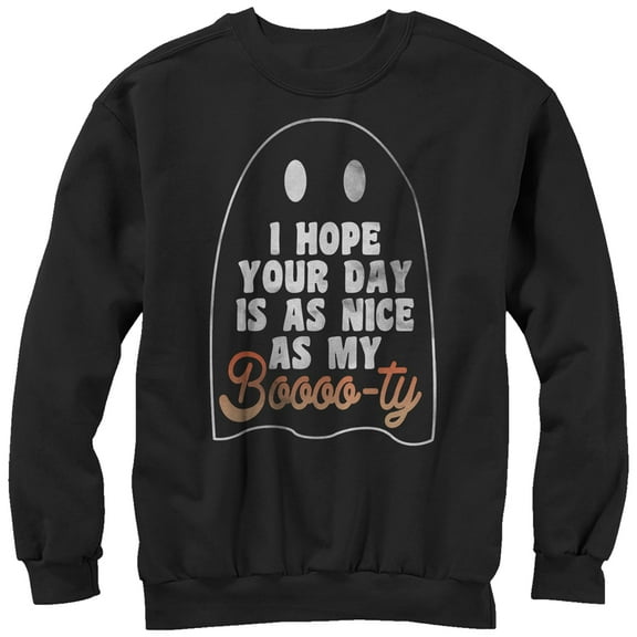 Women's CHIN UP Ghost Hope Your Day is as Nice as my Booty  Sweatshirt Black Medium