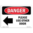 thumbnail image 1 of SignMission OS-DS-A-1218-L-2180 12 x 18 in. OSHA Danger Sign - Please Use Other Door, 1 of 1