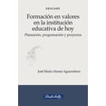 thumbnail image 1 of Formación en valores en la institución educativa de hoy De La Salle Ediciones 9786077491002, 1 of 2