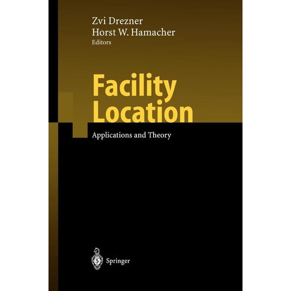 Facility Location: Applications and Theory, (Paperback)