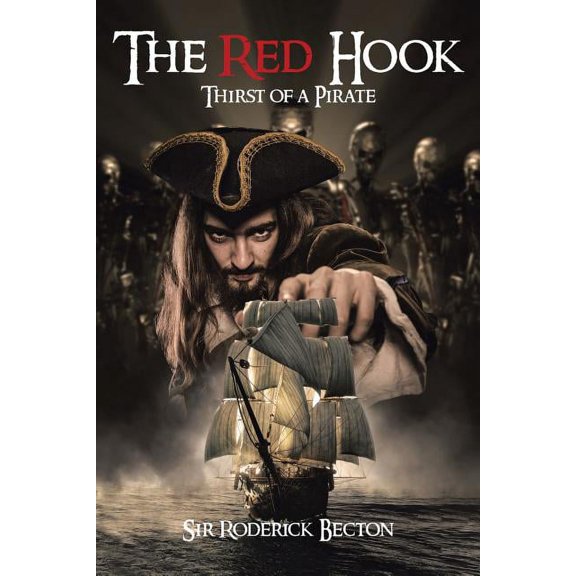 The Red Hook: Thirst of a Pirate, (Paperback)