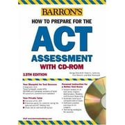 How to Prepare for the ACT with CD-ROM (BARRON'S HOW TO PREPARE FOR THE ACT AMERICAN COLLEGE TESTING PROGRAM ASSESSMENT), Used [Paperback]
