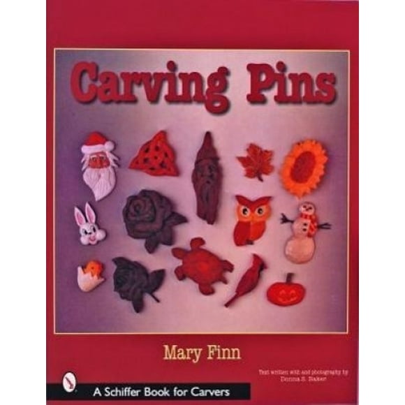 Carving Pins (Schiffer Book for Woodworkers)