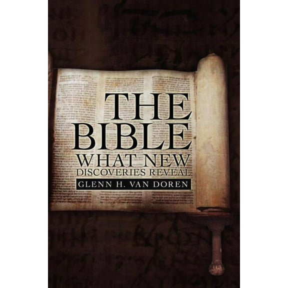 The Bible : What New Discoveries Reveal (Paperback)