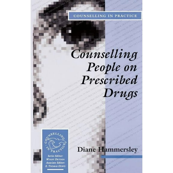 Therapy in Practice Counselling People on Prescribed Drugs, Book 13, (Paperback)