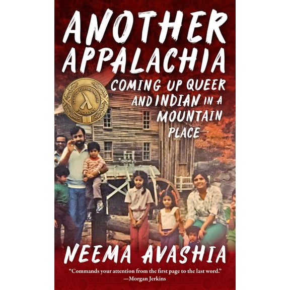 Another Appalachia: Coming Up Queer and Indian in a Mountain Place, (Paperback)