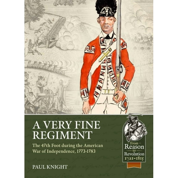 From Reason to Revolution: A Very Fine Regiment (Paperback)