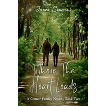 Connor Family Where the Heart Leads, Book 2, (Paperback)