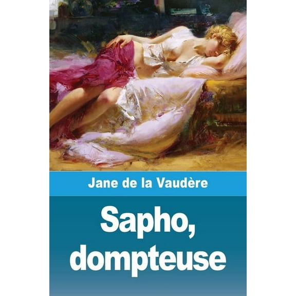 Sapho, dompteuse, (Paperback)