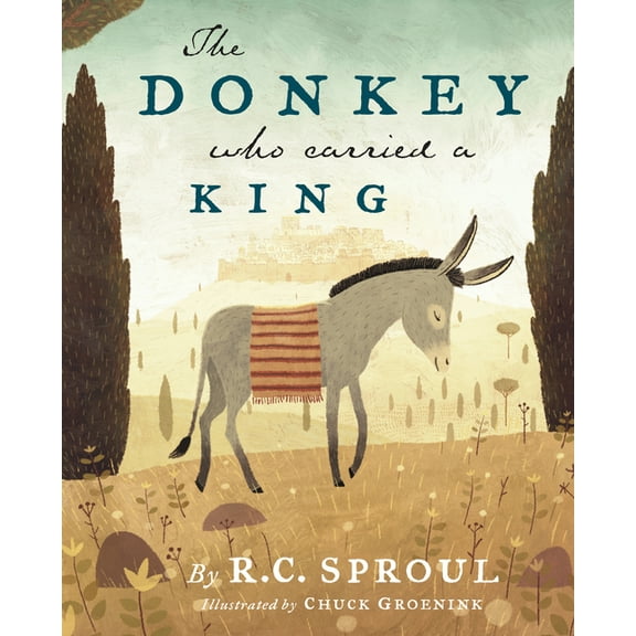 The Donkey Who Carried a King (Hardcover)