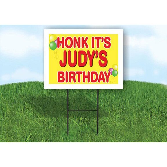 JUDY'S HONK ITS BIRTHDAY 18 in x 24 in Yard Sign Road Sign with Stand