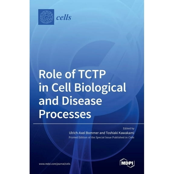 Role of TCTP in Cell Biological and Disease Processes, (Hardcover)