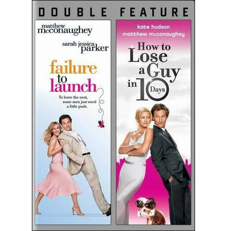 Failure To Launch / How To Lose A Guy In 10 Days