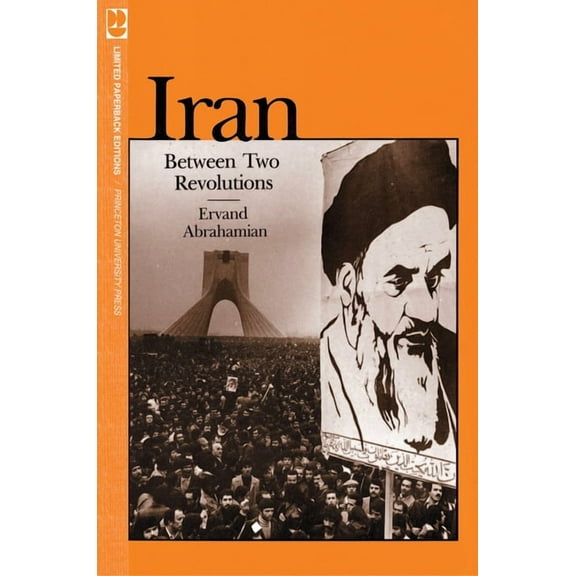 Princeton Studies on the Near East Iran Between Two Revolutions, (Paperback)