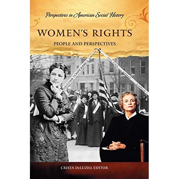 Women's Rights: People and Perspectives (Perspectives in American Social History)