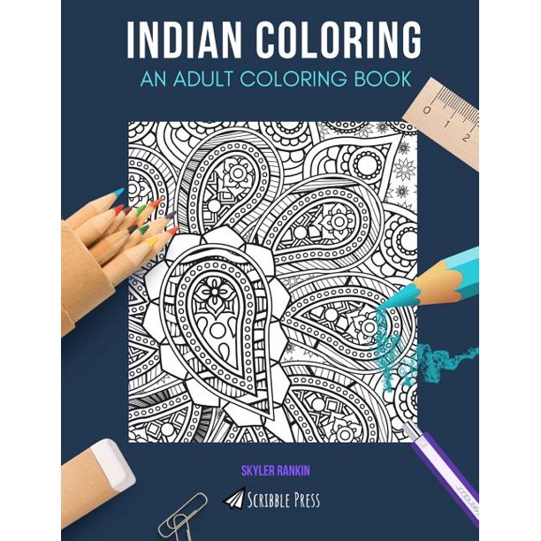 Download Indian Coloring An Adult Coloring Book India Indian Summer 2 Coloring Books In 1 Paperback Walmart Com Walmart Com