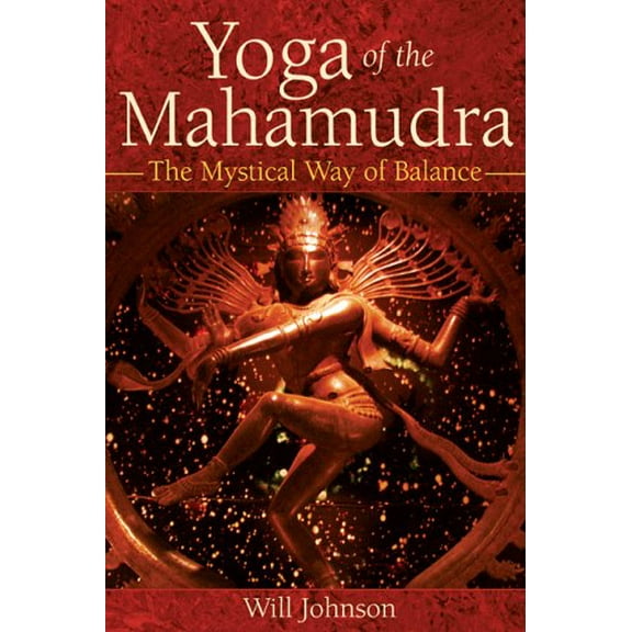 Pre-Owned Yoga of the Mahamudra: The Mystical Way to Balance Paperback