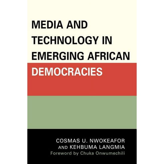 Media and Technology in Emerging African Democracies, (Paperback)