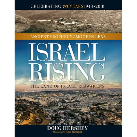 Israel Rising : Ancient Prophecy/Modern Lens