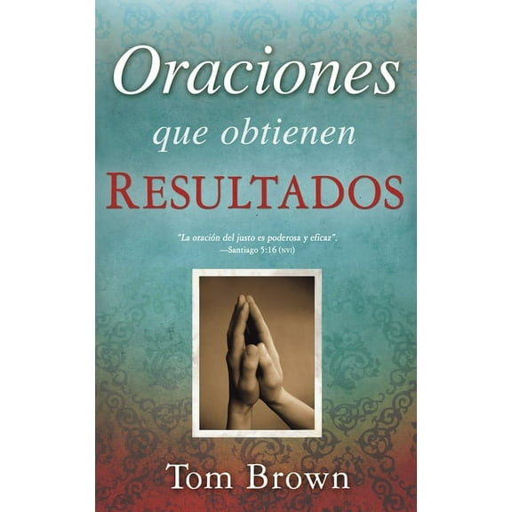 Oraciones que obtienen resultados (Paperback)