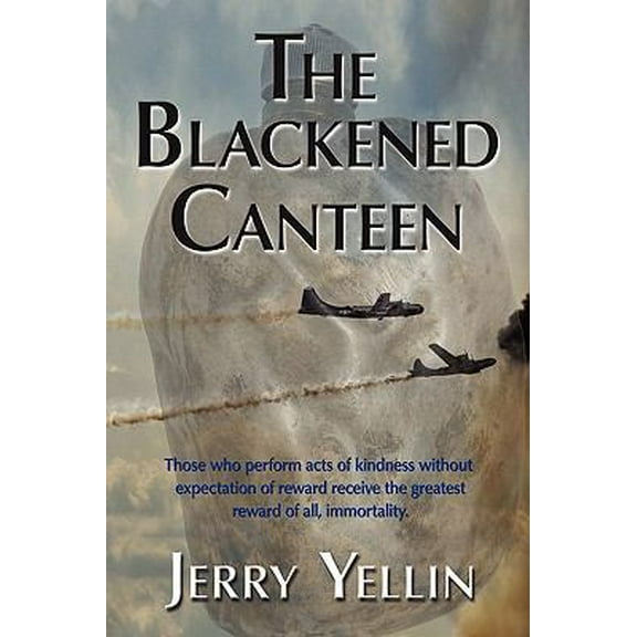 Pre-Owned The Blackened Canteen (Hardcover) 1421890186 9781421890180
