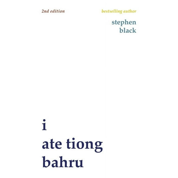 I ate Tiong Bahru (second edition), (Paperback)
