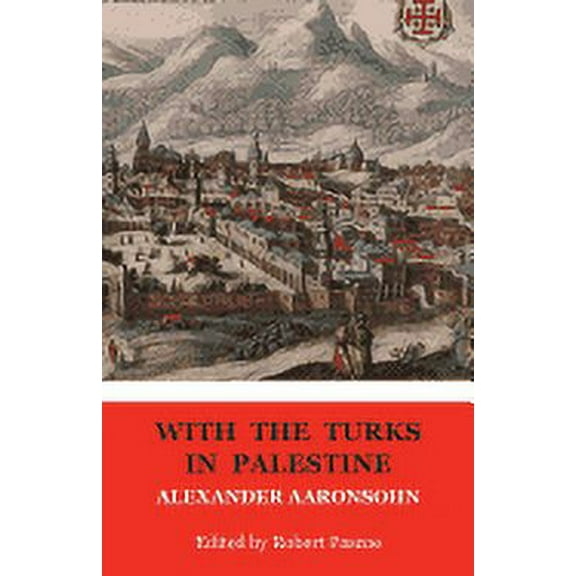 WITH THE TURKS IN PALESTINE