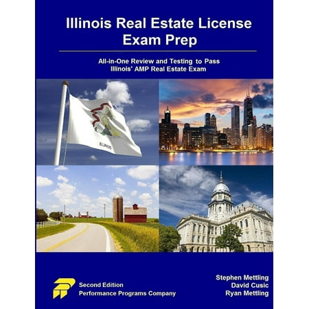 Illinois Real Estate License Exam Prep : All-In-One Review and Testing to Pass Illinois' Amp Real Estate