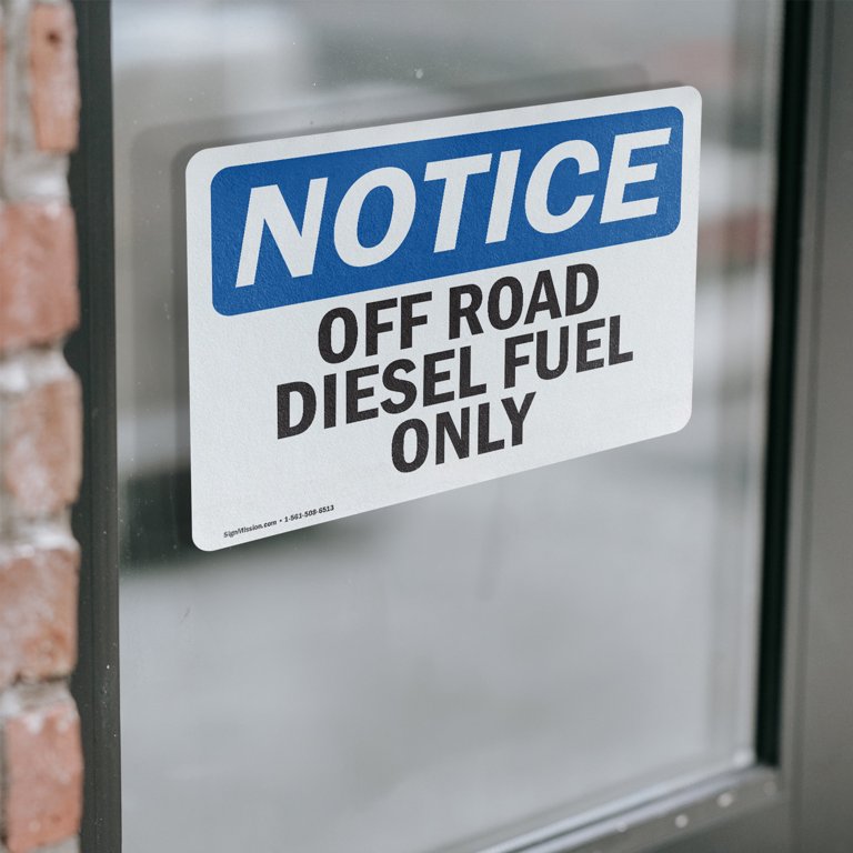Dyed Diesel Off Road Diesel Fuel Only OSHA Notice Vinyl Decal Label 10 ...