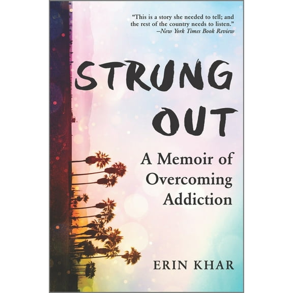 Strung Out: A Memoir of Overcoming Addiction, (Paperback)