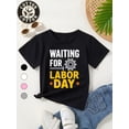 thumbnail image 1 of Kids 100% Cotton Labor T-Shirt - Cute cartoon gear graphic t-shirt with "Waiting for Labor Day" text, machine washable crew neck top, suitable for boys and girls, playful children's design, 1 of 6