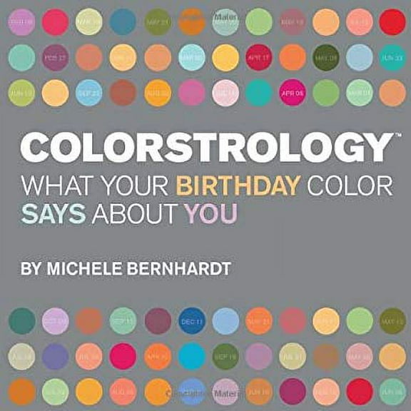 Pre-Owned Colorstrology‚Ñ¢ : What Your Birthday Color Says about You 9781594740251 Used