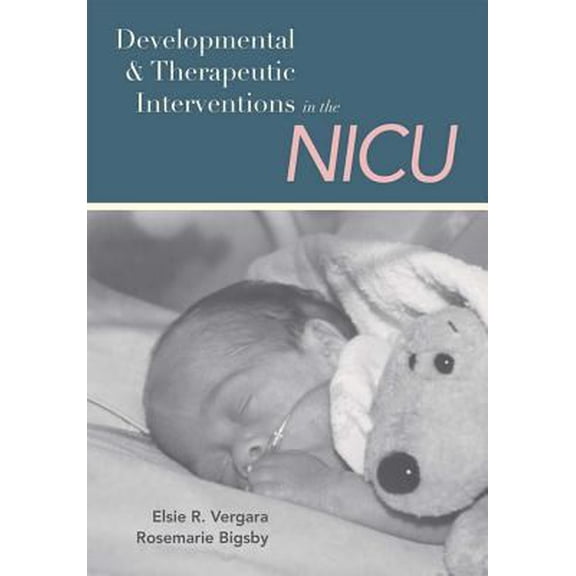 Pre-Owned Developmental and Therapeutic Interventions in the NICU (Paperback)