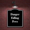 thumbnail image 2 of Danger Falling Pews BLACK Aluminum Composite Sign Aluminium Composite Sign 8.5''x10'', 2 of 9