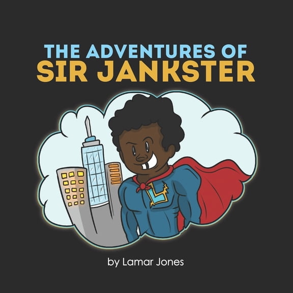 The Adventures of Sir Jankster: Based on a true story, (Paperback)