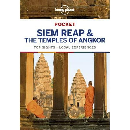 Lonely Planet Pocket Siem Reap & the Temples of (Best Time To Visit Cambodia Siem Reap)