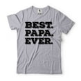 thumbnail image 5 of Best Papa Ever Shirt Father's Day Gift Tee Papa Shirts Father Gift Dad Tee Shirt Mens Funny Shirt, 5 of 6