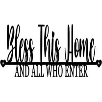 IFHUH Bless This Home And All Who Enter Metal Sign Custom Metal Sign Wall Mount Decoration Metal Art Custom Metal Wall Decor Outdoor Indoor Metal Sign Housewarming