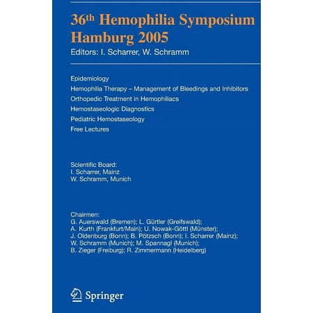 36th Hemophilia Symposium Hamburg 2005: Epidemiology; Hemophilia Therapy - Management of Bleedings and Inhibitors; Ortho (Paperback)