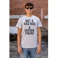 thumbnail image 3 of Funny Not A Dad Bod A Father Figure Men's Graphic T Shirt Tees Brisco Brands S, 3 of 6
