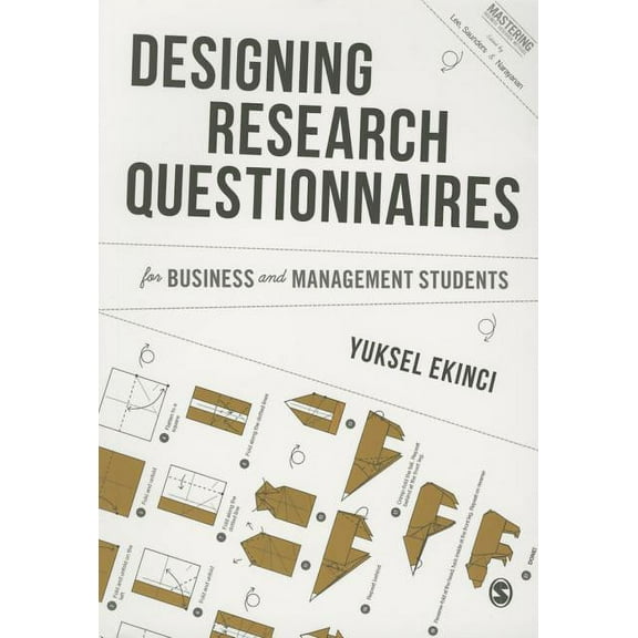 Mastering Business Research Methods Designing Research Questionnaires for Business and Management Students, (Paperback)